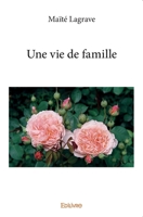 Une vie de famille (French Edition) 2414359668 Book Cover