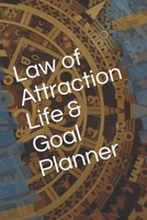 Law of Attraction Life & Goal Planner: Diary 1677302941 Book Cover