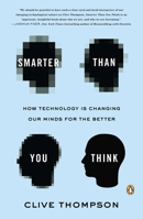 Smarter Than You Think: How Technology Is Changing Our Minds for the Better 0143125826 Book Cover
