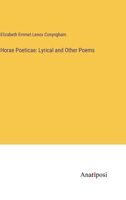 Horae Poeticae: Lyrical and Other Poems 3382326493 Book Cover