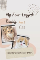 My Four-Legged Buddy And I: Cat B0B92H94T2 Book Cover