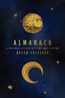 Almanach: A Natural History of Time and Fiction 1503647560 Book Cover