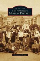 San Francisco's Mission District (Images of America: California) 0738546577 Book Cover