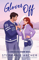 Gloves Off: A Vancouver Storm Novel B0DP69JBX9 Book Cover