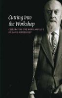 Cutting into the Workshop: Celebrating the Life and Work of David Kindersley 1107614686 Book Cover