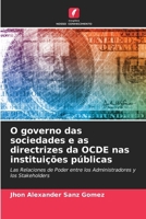 O governo das sociedades e as directrizes da OCDE nas instituições públicas (Portuguese Edition) 620692744X Book Cover