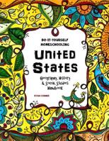 United States - Geography, History and Social Studies Handbook: Do-It-Yourself Homeschooling 1537392379 Book Cover