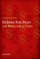 Exchange Rate Policy and Modelling in India 0198077203 Book Cover