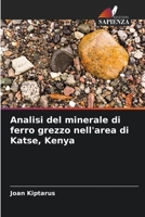 Analisi del minerale di ferro grezzo nell'area di Katse, Kenya 6205674319 Book Cover