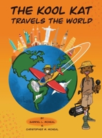 The Kool Kat Travels The World B0BR6JKB9Q Book Cover