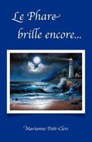 Le Phare Brille Encore... 1477121234 Book Cover