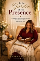 In the Garden of His Presence 0974377376 Book Cover