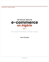 Se lancer dans le e-commerce en Algerie - Tome 3: Piloter, négocier ses fournisseurs et structurer son équipe (French Edition) B0HCPFV5XP Book Cover