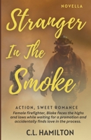 Stranger In The Smoke 1763716732 Book Cover
