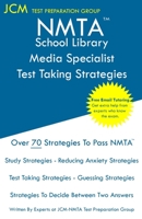 NMTA School Library Media Specialist - Test Taking Strategies: NMTA 502 Exam - Free Online Tutoring - New 2020 Edition - The latest strategies to pass your exam. 1647687772 Book Cover