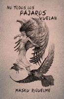 No todos los pájaros vuelan (Spanish Edition) B0FSJYSKHG Book Cover