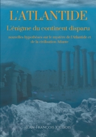 Dissertation sur l'Atlantide: L'énigme du continent disparu : nouvelles hypothèses sur le mystère de l'Atlantide et de la civilisation Atlante 2322242985 Book Cover