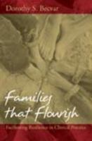 Families That Flourish: Facilitating Resilience in Clinical Practice 0393704882 Book Cover