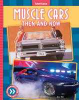 Muscle Cars: Then and Now 109829176X Book Cover