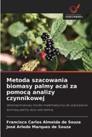 Metoda szacowania biomasy palmy acai za pomoca analizy czynnikowej (Polish Edition) 6208478367 Book Cover