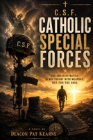 CSF - Catholic Special Forces 1493615521 Book Cover