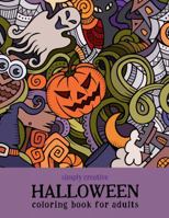 Simply Creative Halloween Coloring Book for Adults 1944474048 Book Cover