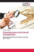 Exportaciones de brócoli ecuatoriano 620211875X Book Cover