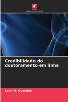 Credibilidade do doutoramento em linha (Portuguese Edition) 620828404X Book Cover