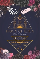 Dawn of Eden: Book Three of the Fallen Grace Trilogy B0FPB9YD45 Book Cover
