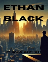 Ethan Black B0DDJD6MRC Book Cover