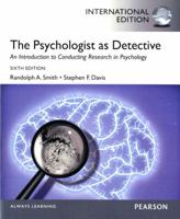 The Psychologist as Detective: An Introduction to Conducting Research in Psychology 0205687407 Book Cover