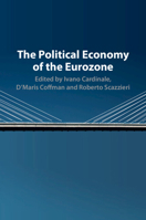 The Political Economy of the Eurozone 110756106X Book Cover