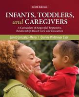 Infants, Toddlers, and Caregivers with Connect Access Card 1259580865 Book Cover