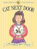 The Cat Next Door (Magic Charm) 1563055023 Book Cover
