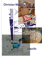 Christian Marclay: Liquids 1906072957 Book Cover