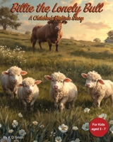 Billie the Lonely Bull: A Children's Bedtime Story B0F32W6XVT Book Cover