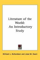 Literature of the World: An Introductory Study 1021728217 Book Cover