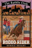 Rodeo Rider (Saddle Club, #12) 055315821X Book Cover