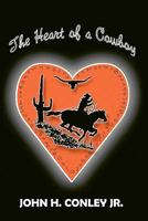 The Heart of a Cowboy 1453733191 Book Cover
