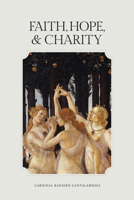 Faith, Hope, and Charity 1685781187 Book Cover