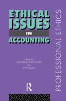 Ethical Issues in Accounting (Professional Ethics) 0415171733 Book Cover