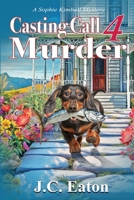 Casting Call 4 Murder 1966322631 Book Cover
