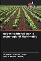 Nuove tendenze per la tecnologia di fitorimedio (Italian Edition) 6209760112 Book Cover