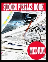 Sudoku Puzzle Book: Medium Sudoku Puzzle Book including Instructions and answer keys - Sudoku Puzzle Book for Adults B084DGVDJB Book Cover