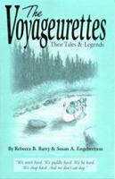 The Voyageurettes: Their Tales and Legends 1885061528 Book Cover