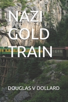 Nazi Gold Train 1701348101 Book Cover