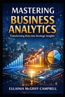 BUSINESS ANALYTICS B0GW5RRPWX Book Cover