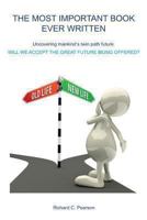 The Most Important Book Ever Written 1492951374 Book Cover