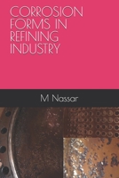 CORROSION FORMS IN REFINING INDUSTRY 1655976664 Book Cover