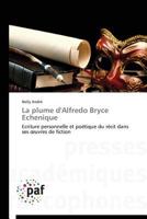 La Plume D'Alfredo Bryce Echenique 3838142071 Book Cover